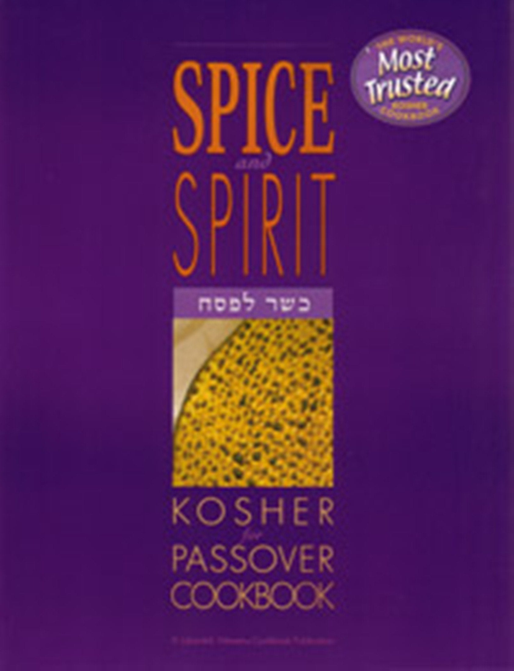 The Spice and Spirit Kosher Passover Cookbook,Used
