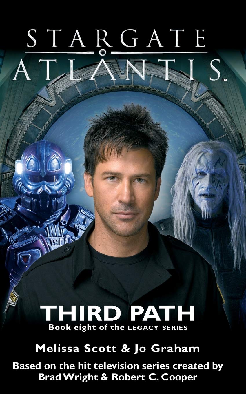 Stargate Atlantis Third Path (Legacy Book 8) (Sga)