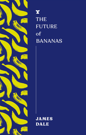 The Future Of Bananas (The Futures Series)