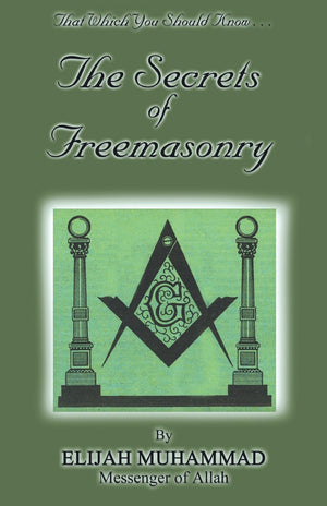 The Secrets Of Freemasonry