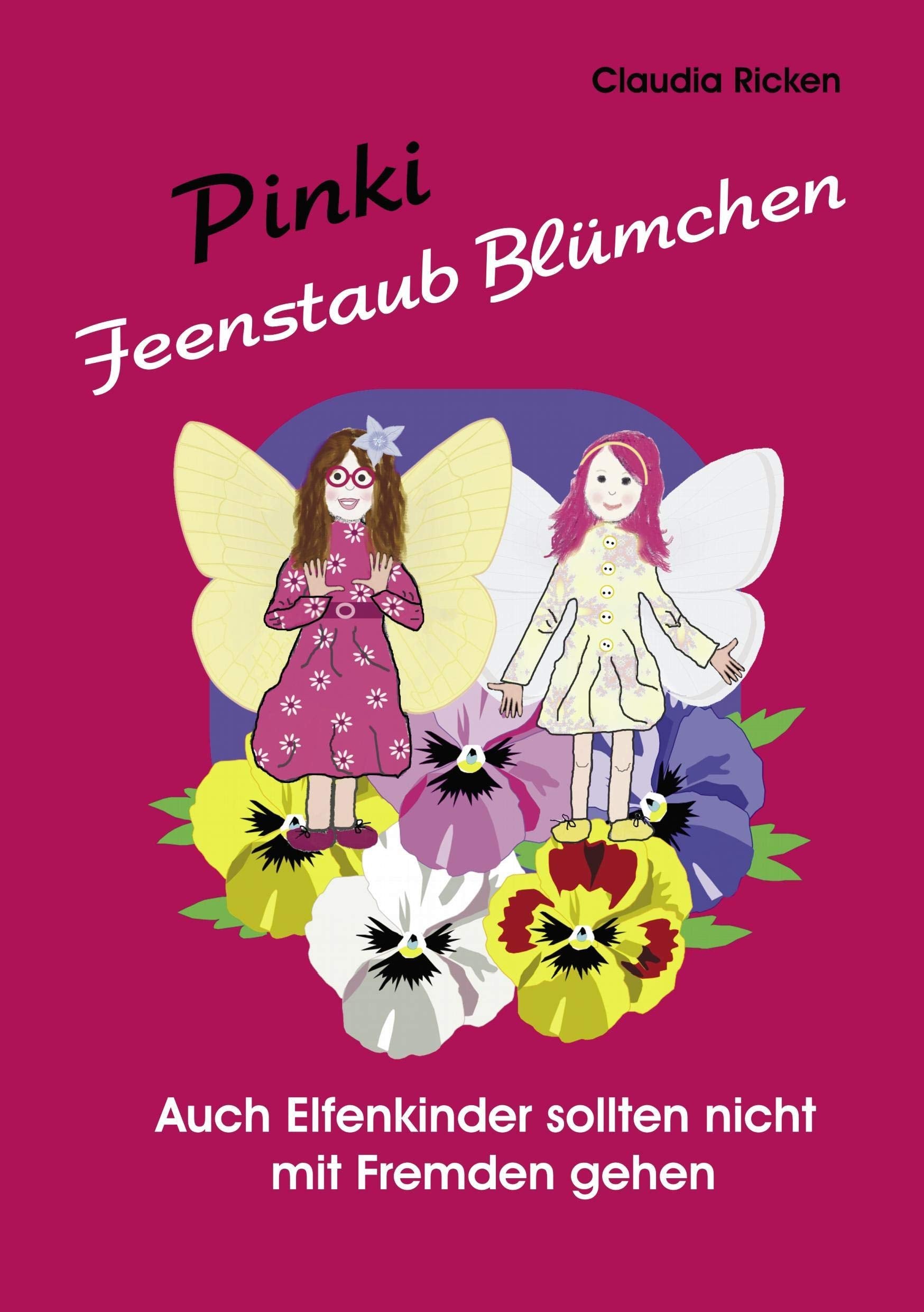 Pinki Feenstaub Blmchen: Auch Elfenkinder sollten nicht mit Fremden gehen! (German Edition),Used