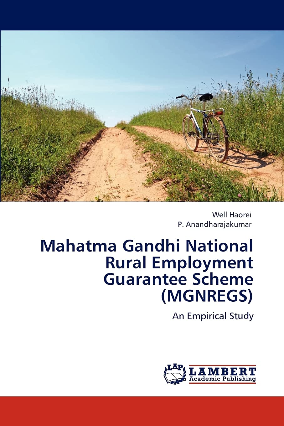 Mahatma Gandhi National Rural Employment Guarantee Scheme (MGNREGS): An Empirical Study,Used