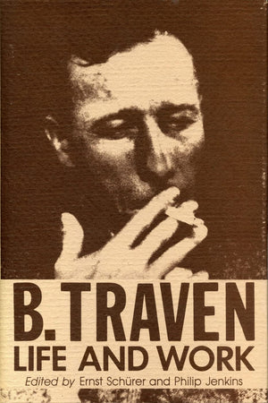 B. Traven: Life and Work,Used