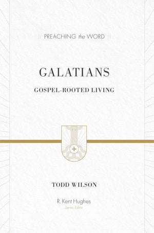 Galatians: GospelRooted Living (Preaching the Word),Used