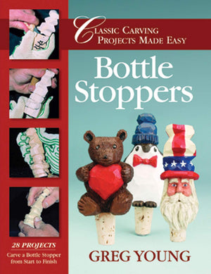 Bottle Stoppers: Classic Carving Projects Made Easy,Used