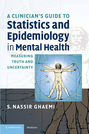 A Clinician's Guide to Statistics and Epidemiology in Mental Health: Measuring Truth and Uncertainty,Used