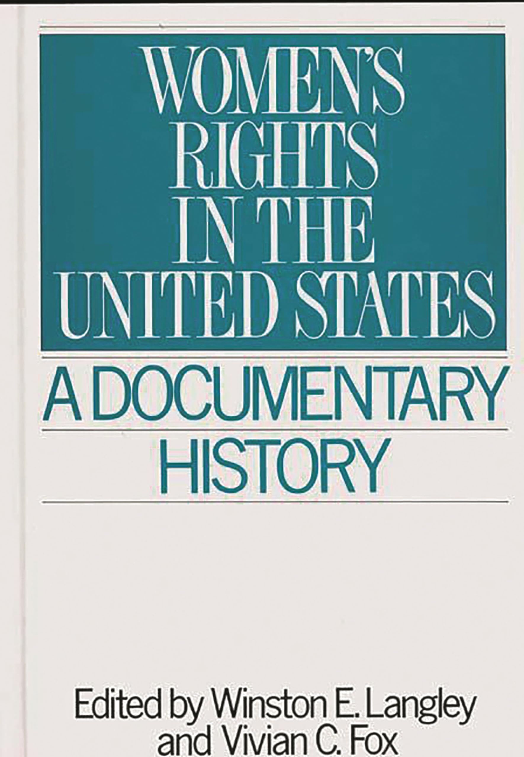 Women'S Rights In The United States: A Documentary History (Primary Documents In American History And Contemporary Issues)-used
