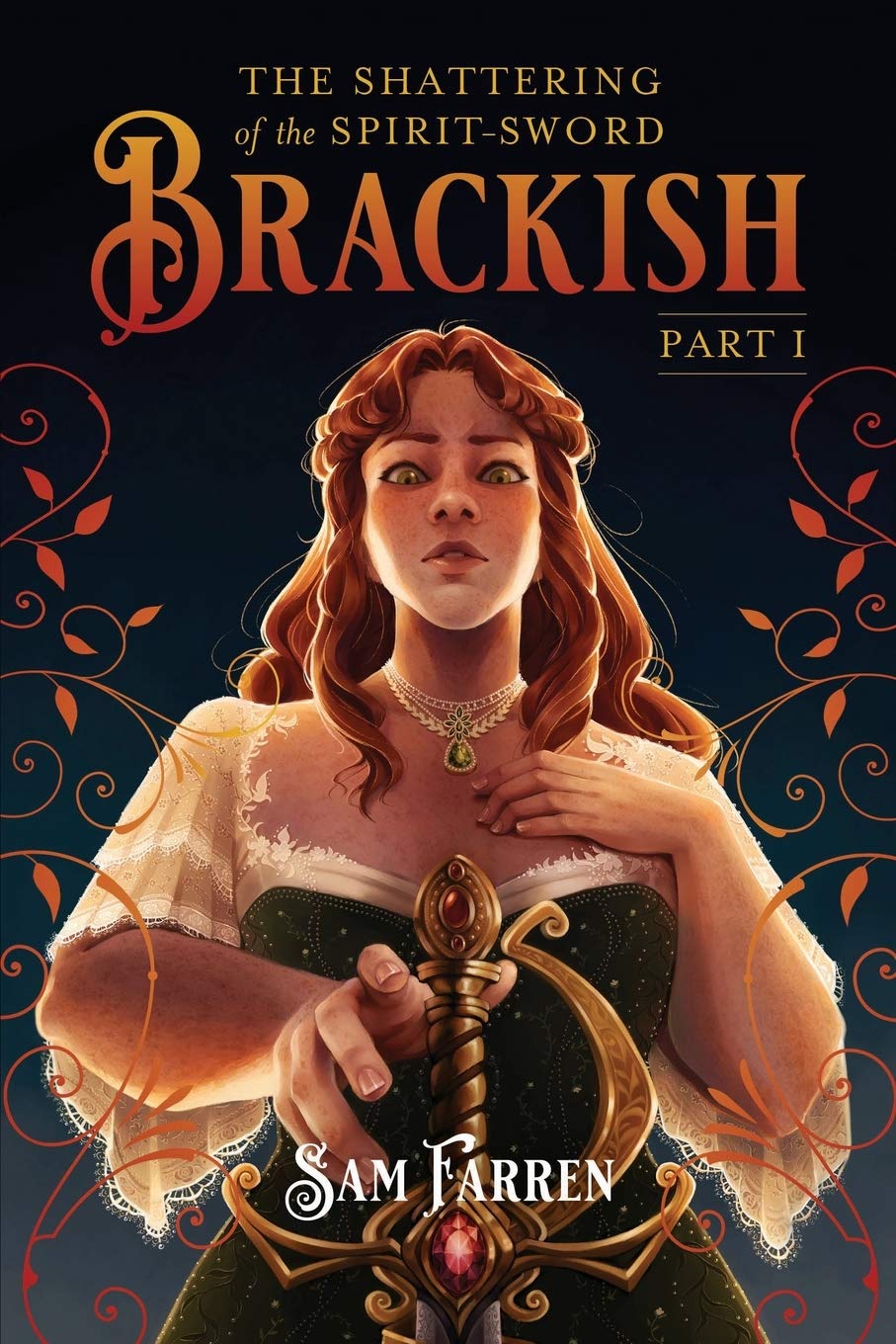 The Shattering of the SpiritSword Brackish: Part I,Used