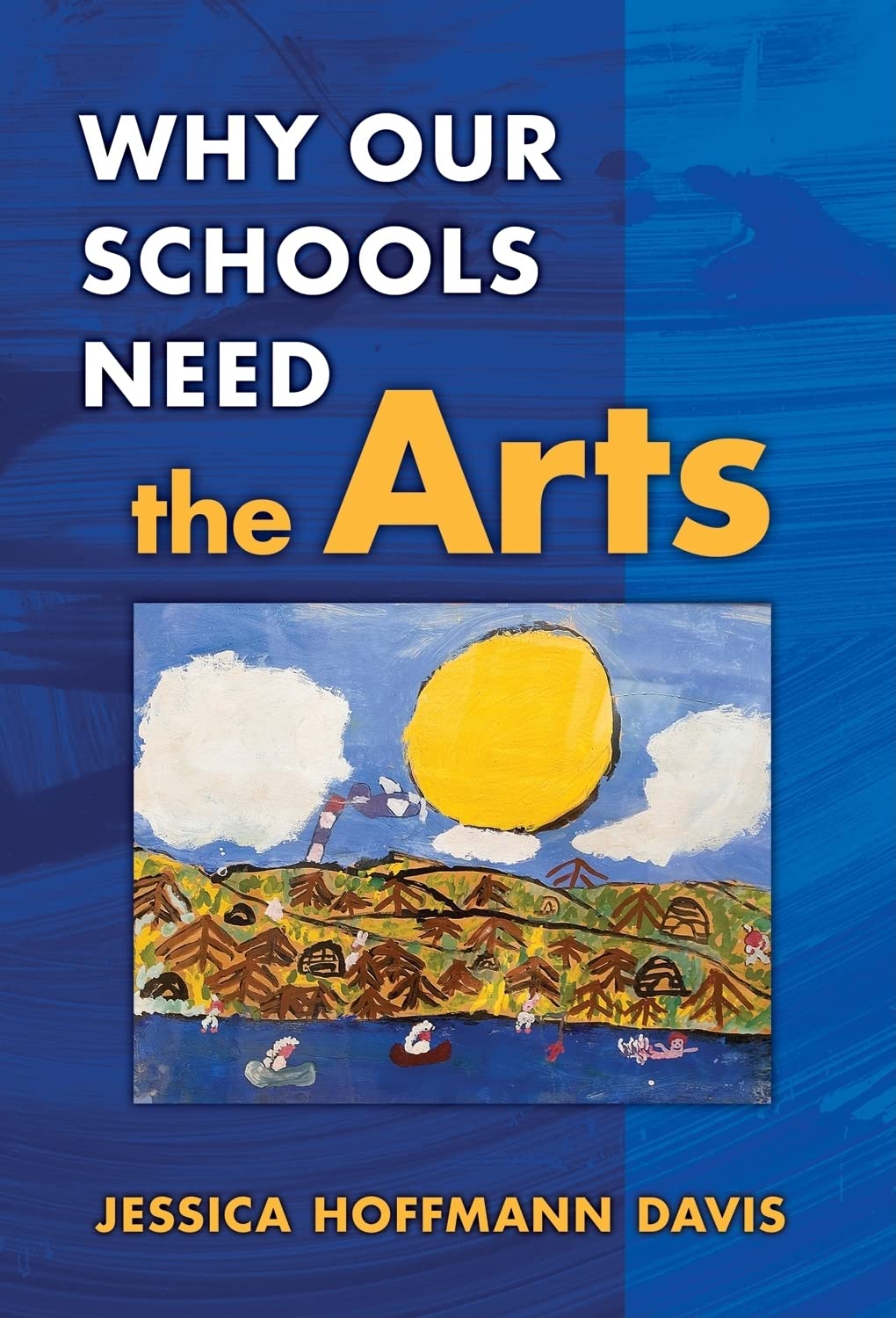 Why Our Schools Need the Arts,Used
