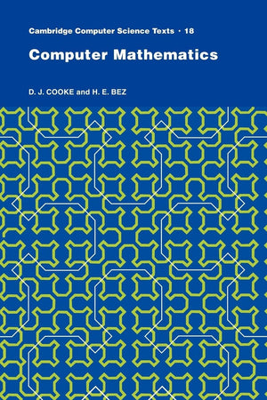 Computer Mathematics (Cambridge Computer Science Texts, Series Number 18),Used