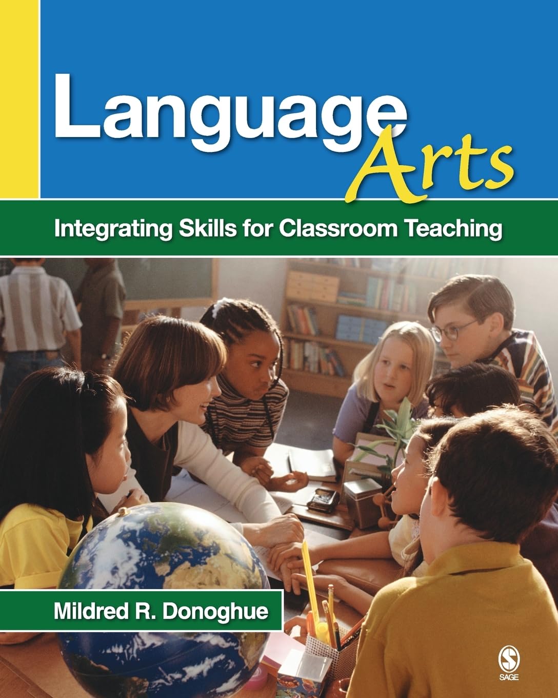 Language Arts: Integrating Skills for Classroom Teaching,Used