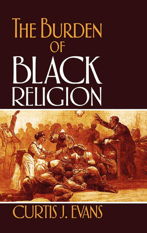 The Burden Of Black Religion,Used