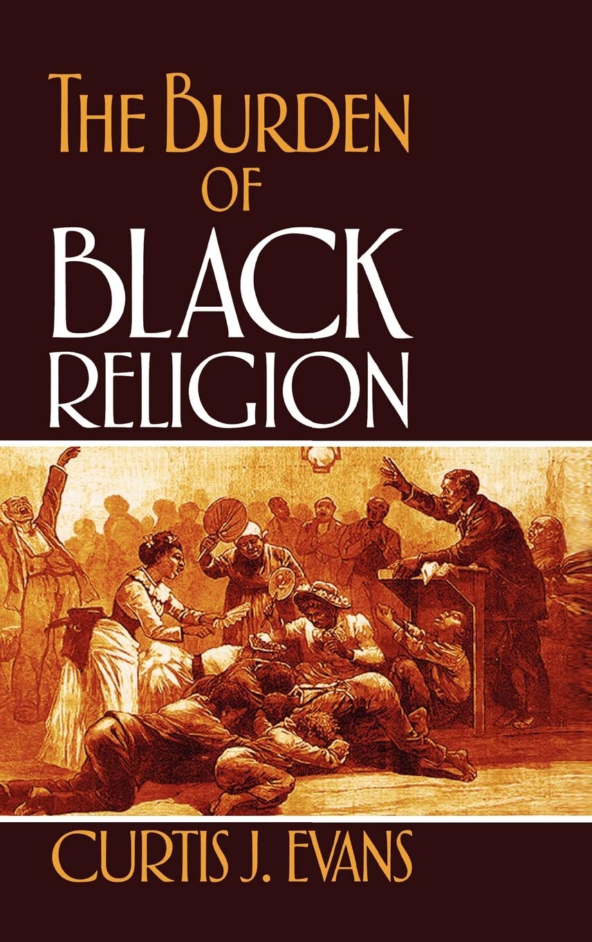 The Burden Of Black Religion,Used