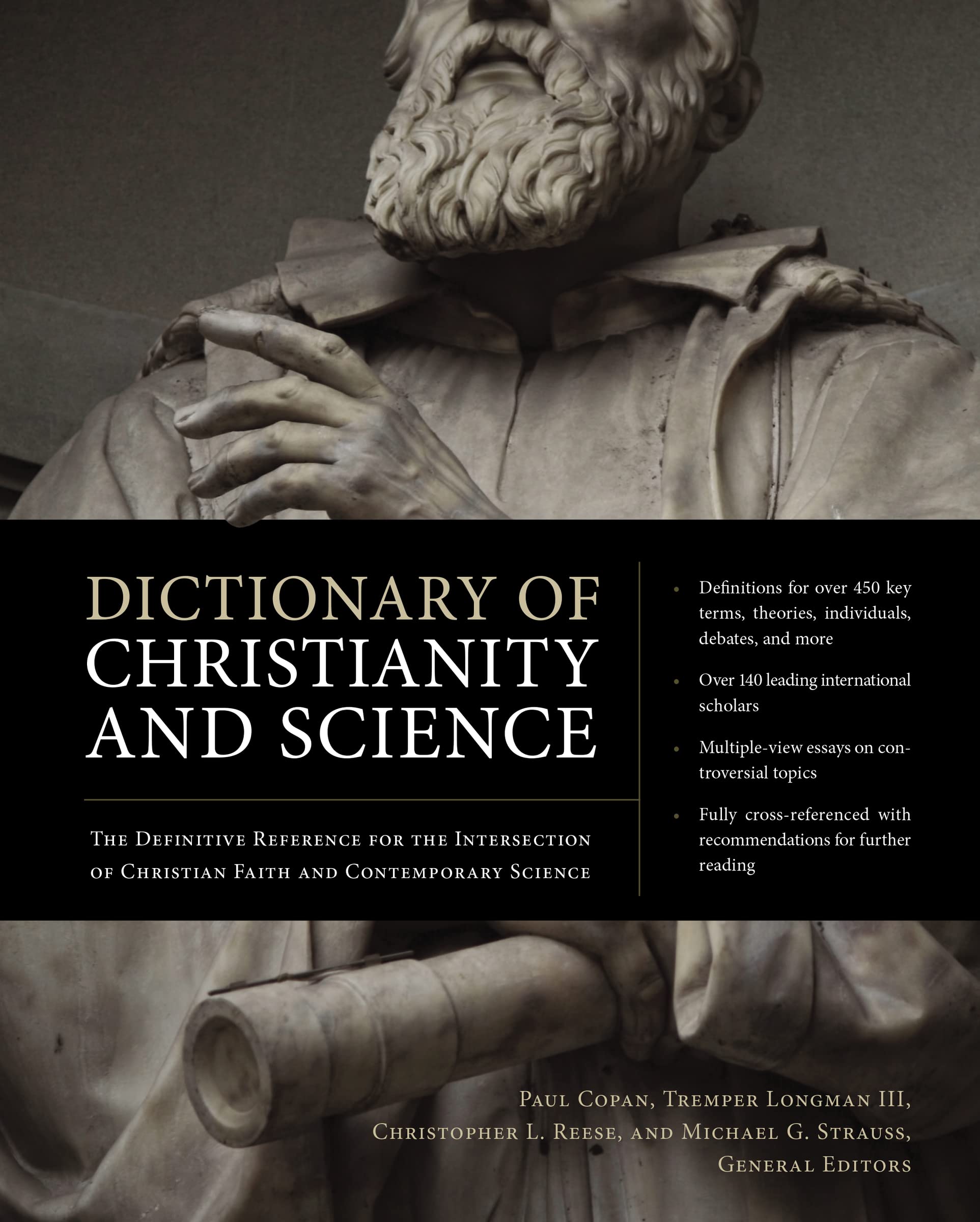 Dictionary Of Christianity And Science: The Definitive Reference For The Intersection Of Christian Faith And Contemporary Scienc,New