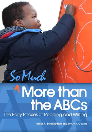 So Much More Than The Abcs: The Early Phases Of Reading And Writing,Used