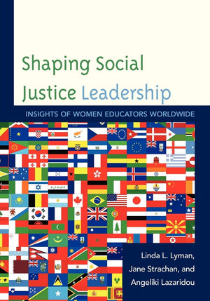 Shaping Social Justice Leadership: Insights Of Women Educators Worldwide,Used