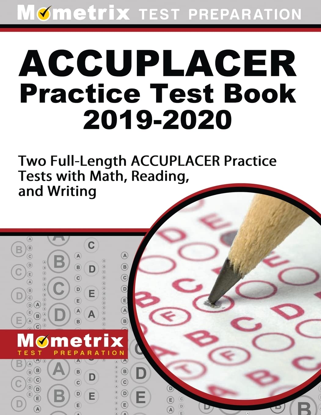 ACCUPLACER Practice Test Book 20192020: Two FullLength ACCUPLACER Practice Tests with Math, Reading, and Writing,Used