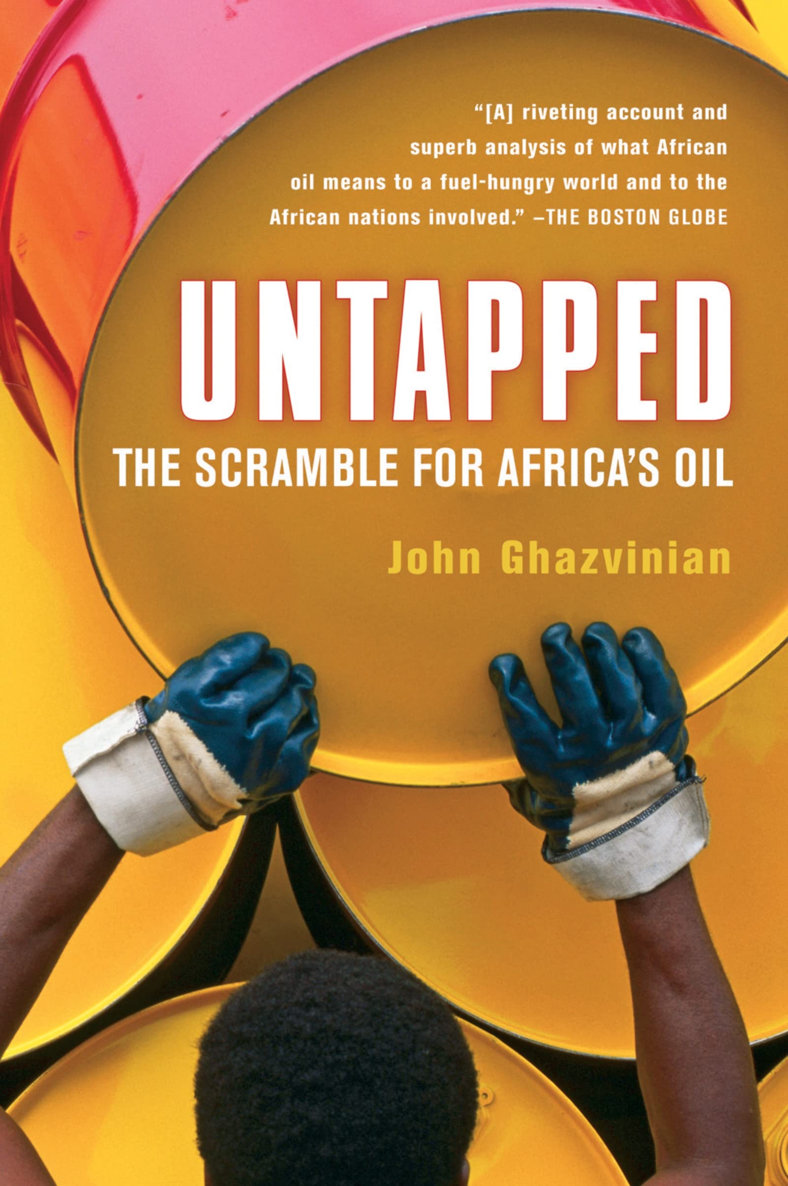 Untapped: The Scramble for Africas Oil