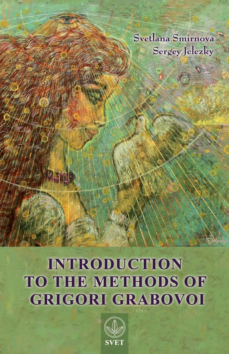 Introduction to the Methods of Grigori Grabovoi,New