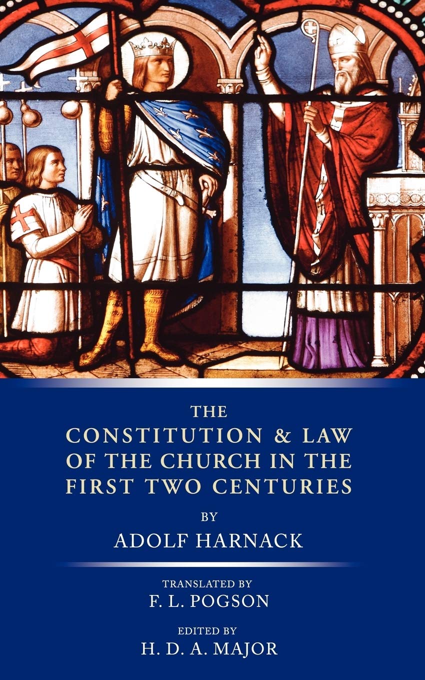 The Constitution And Law Of The Church In The First Two Centuries,Used