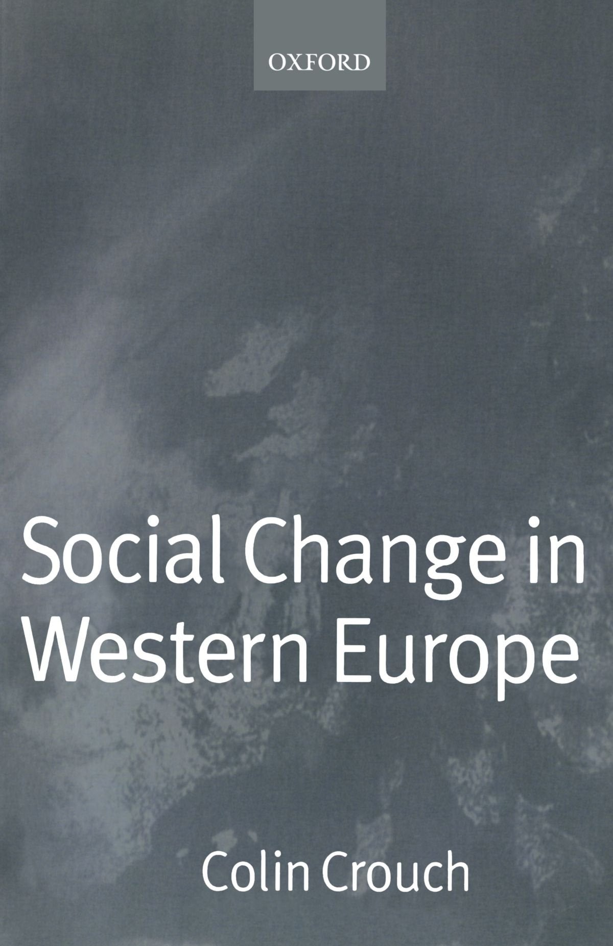 Social Change in Western Europe (European Societies),Used