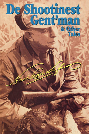 De Shootinest Gent'man & Other Tales,Used