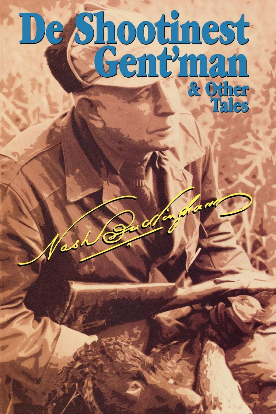 De Shootinest Gent'man & Other Tales,Used