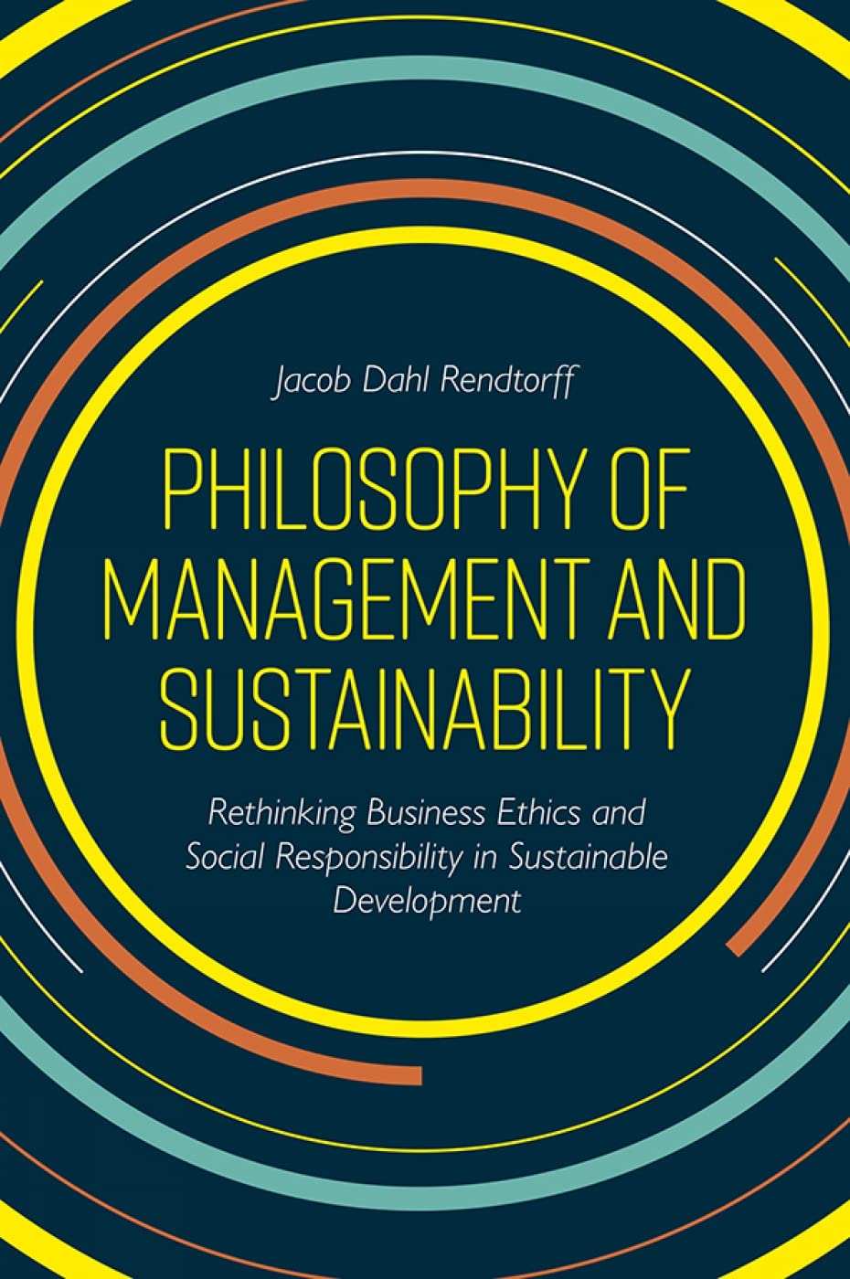 Philosophy of Management and Sustainability: Rethinking Business Ethics and Social Responsibility in Sustainable Development,Used
