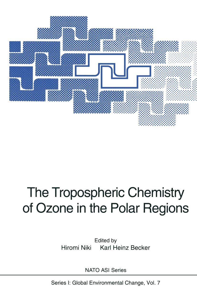 The Tropospheric Chemistry of Ozone in the Polar Regions (Nato ASI Subseries I:, 7),Used