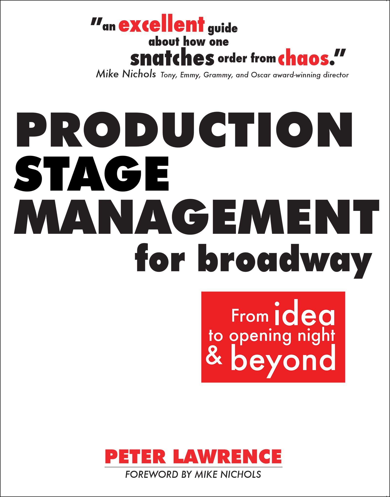 Production Stage Management for Broadway: From Ideas to Opening Night & Beyond,Used