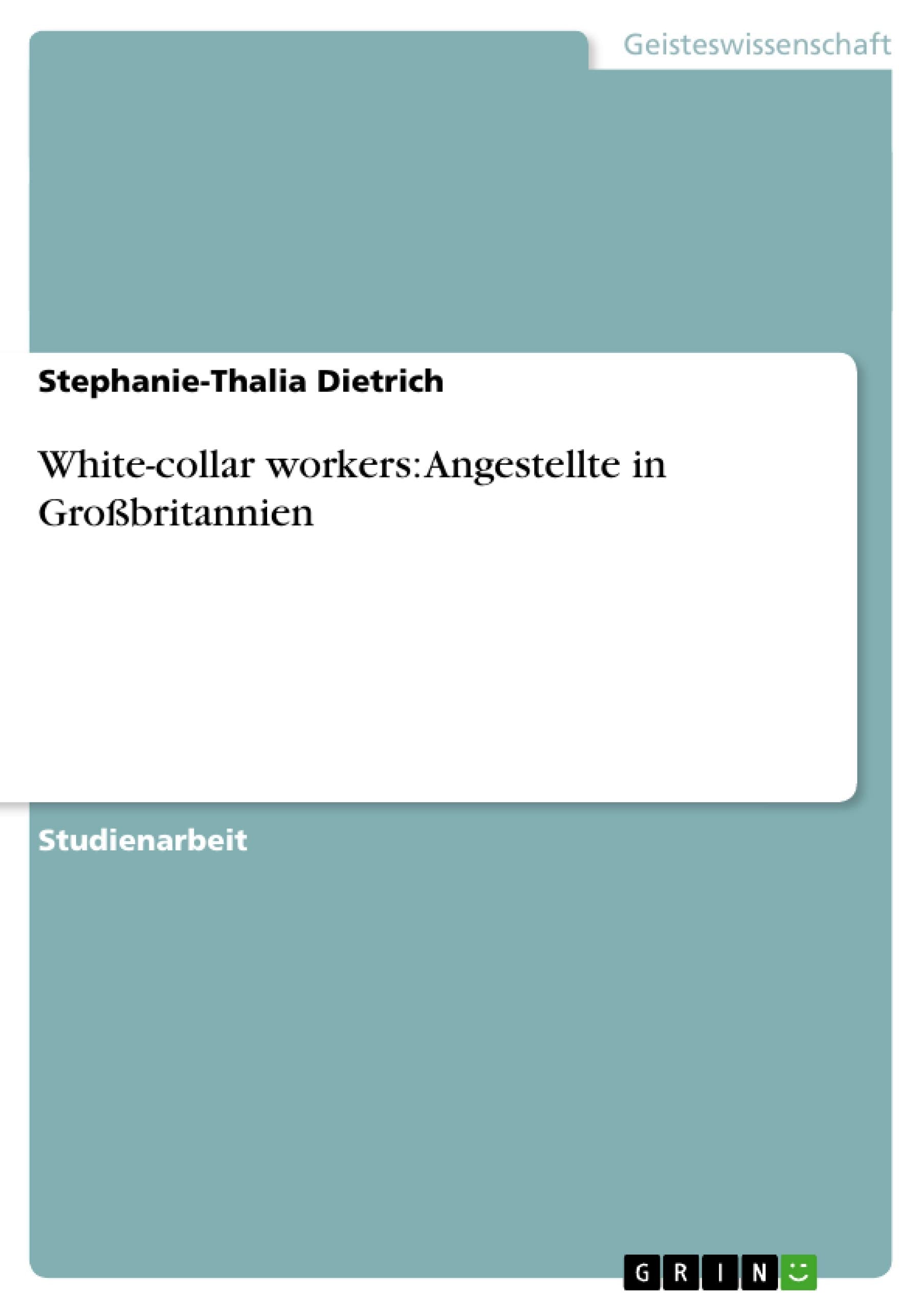 Whitecollar Workers: Angestellte In Grobritannien (German Edition),Used