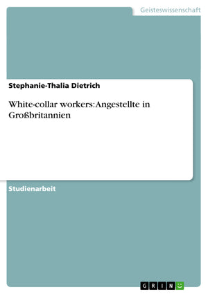 Whitecollar Workers: Angestellte In Grobritannien (German Edition),Used