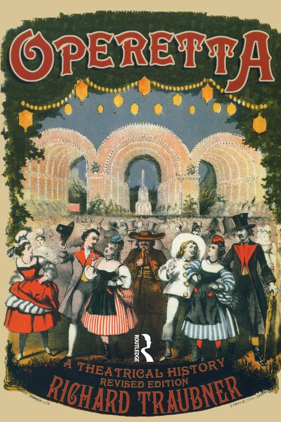 Operetta: A Theatrical History (Routledge Studies in Musical Genres),Used
