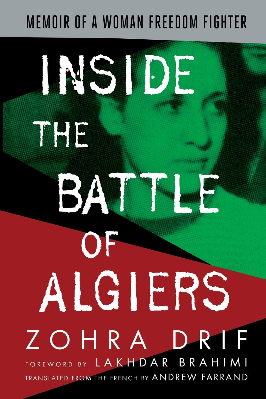 Inside the Battle of Algiers: Memoir of a Woman Freedom Fighter,Used