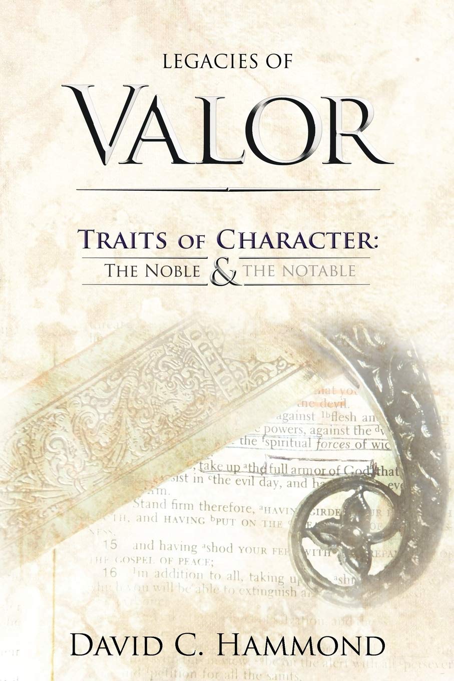 Legacies Of Valor: Traits Of Character: The Noble & The Notable,Used