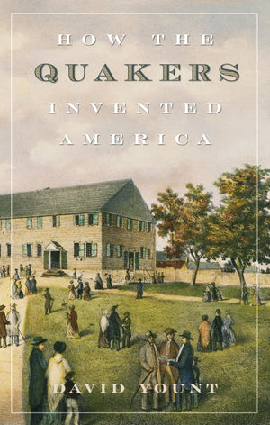 How the Quakers Invented America,Used