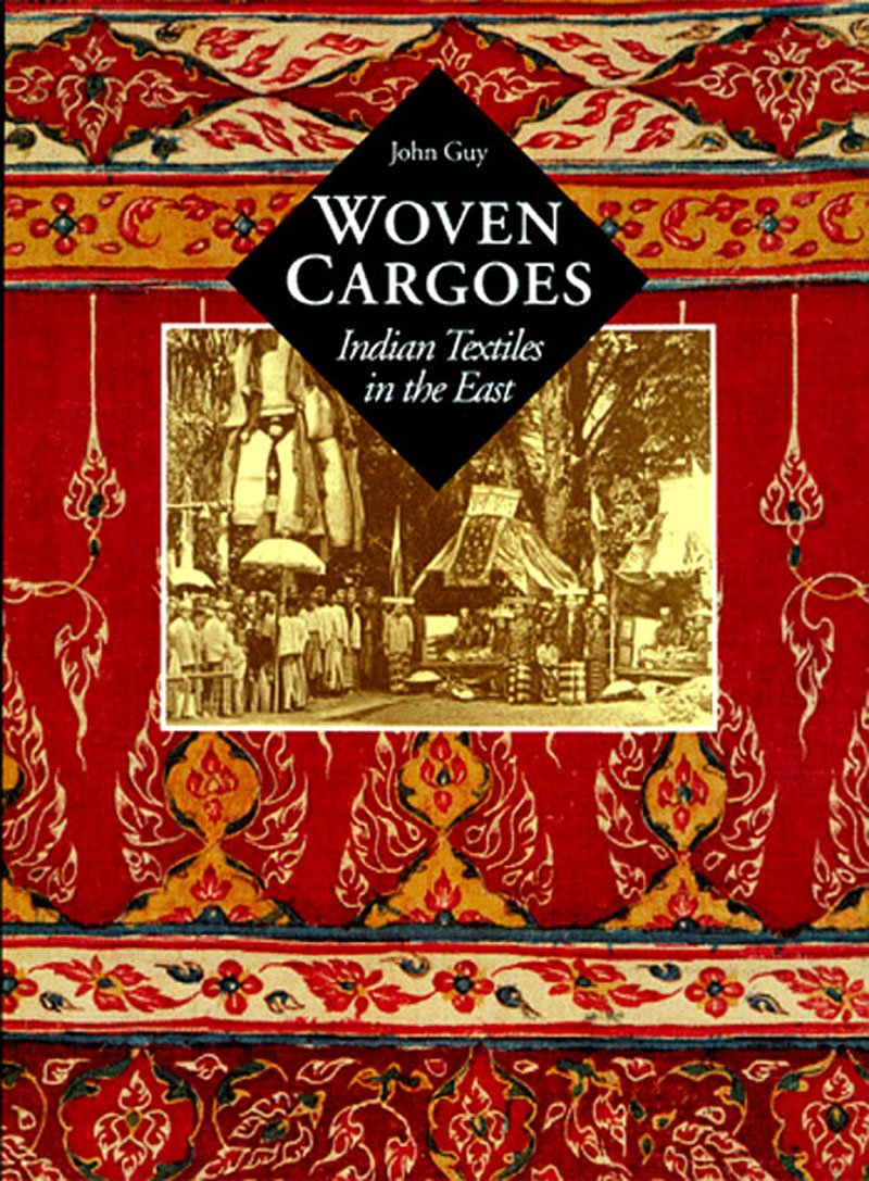 Woven Cargoes: Indian Textiles in the East,Used