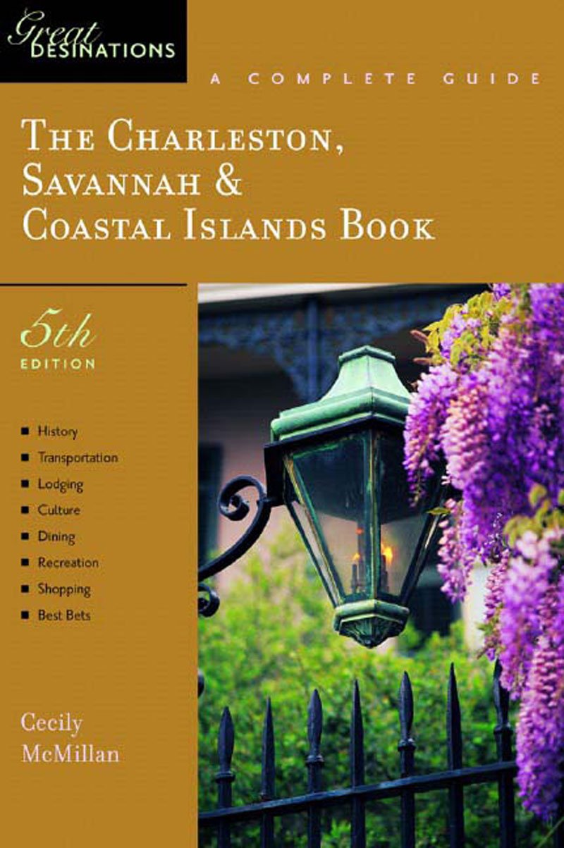 Charleston, Savannah & Coastal Islands Book: A Complete Guide, Fifth Edition (A Great Destinations Guide),Used