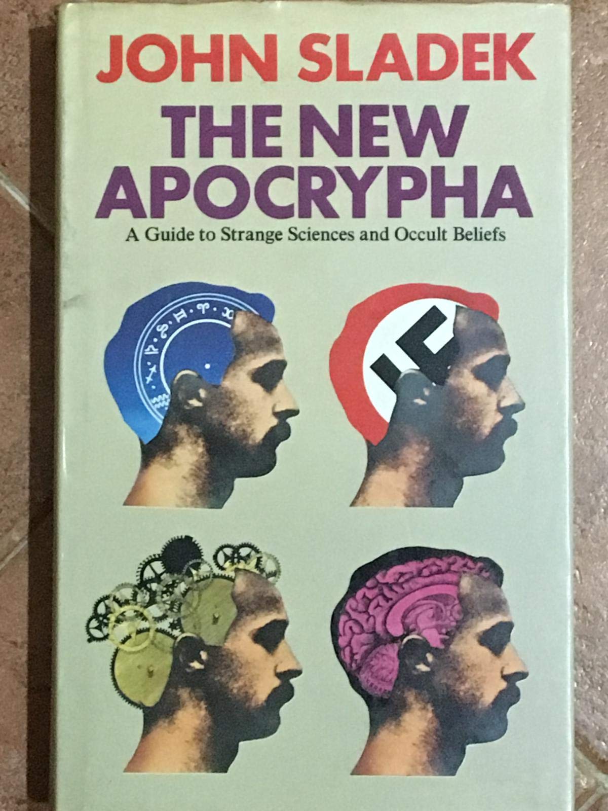The new Apocrypha;: A guide to strange science and occult beliefs,Used