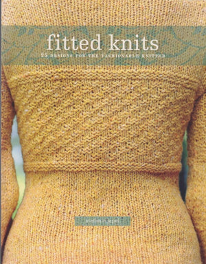 Fitted Knits: 25 Designs for the Fashionable Knitter,New