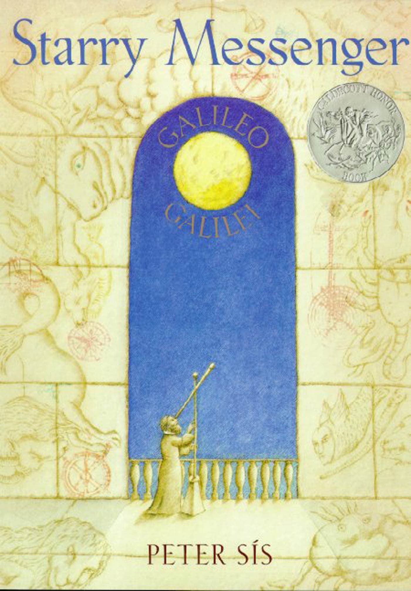 Starry Messenger: Galileo Galilei (Caldecott Honor Book),New