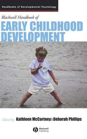 The Blackwell Handbook of Early Childhood Development,New