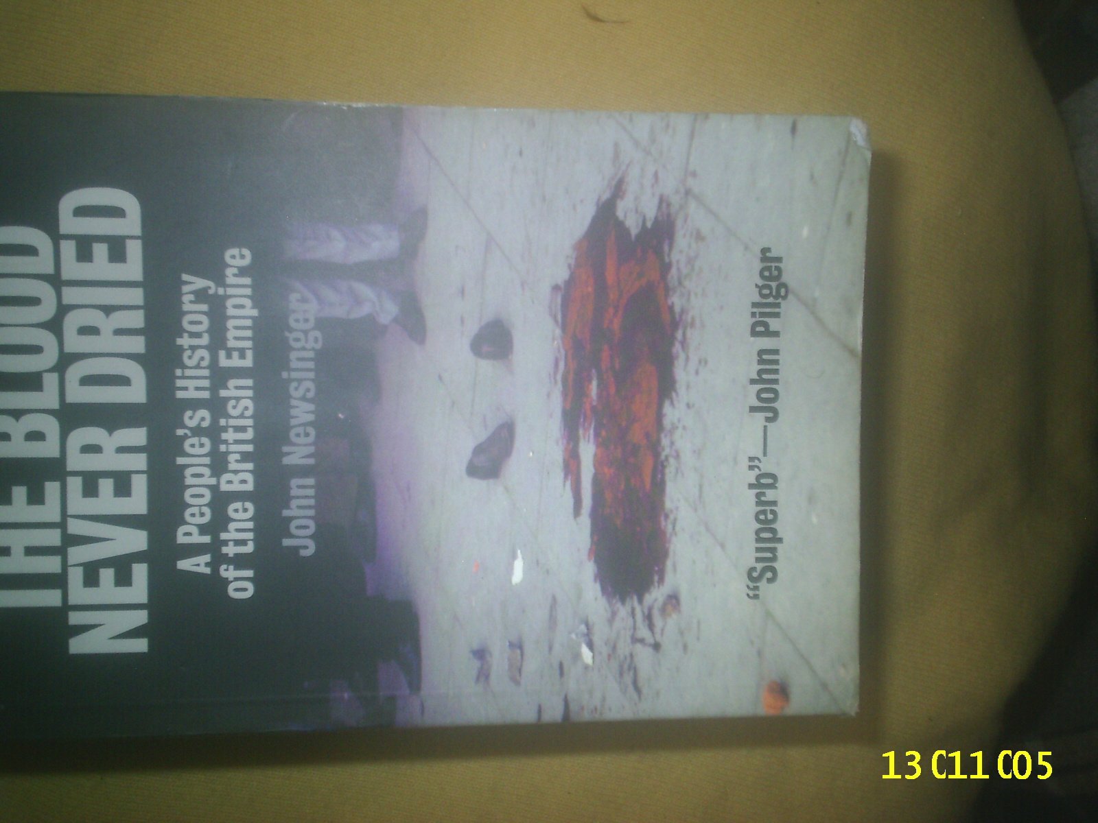 The Blood Never Dried: A Peoples History of the British Empire