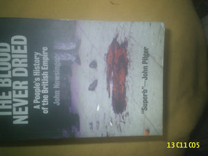 The Blood Never Dried: A Peoples History of the British Empire