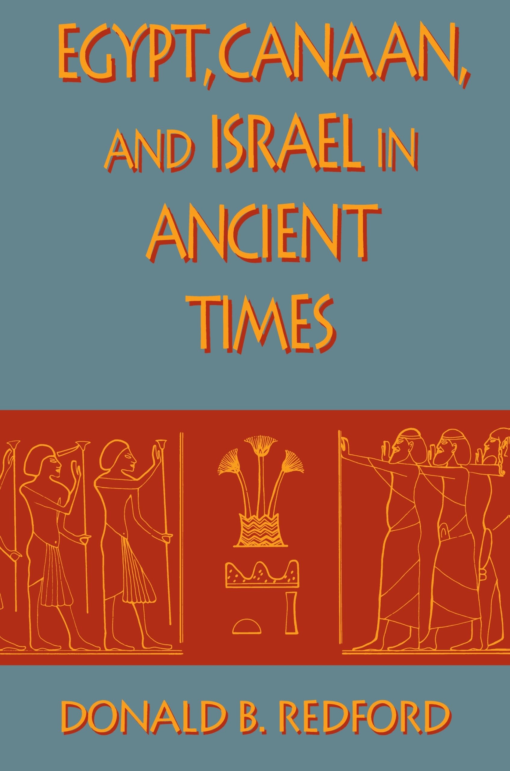 Egypt, Canaan, And Israel In Ancient Times