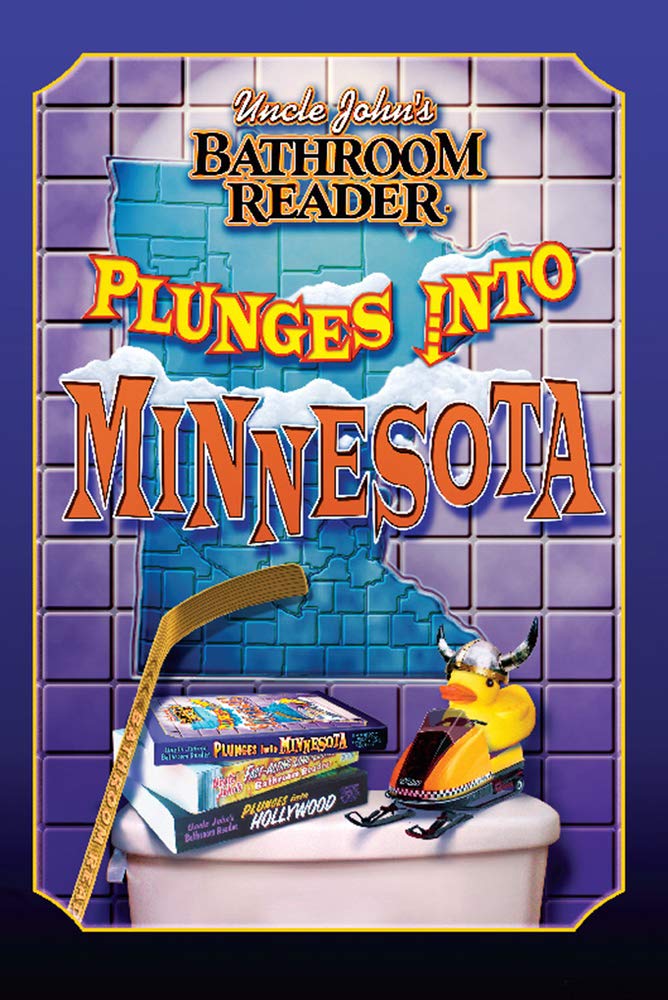 Uncle John'S Bathroom Reader Plunges Into Minnesota