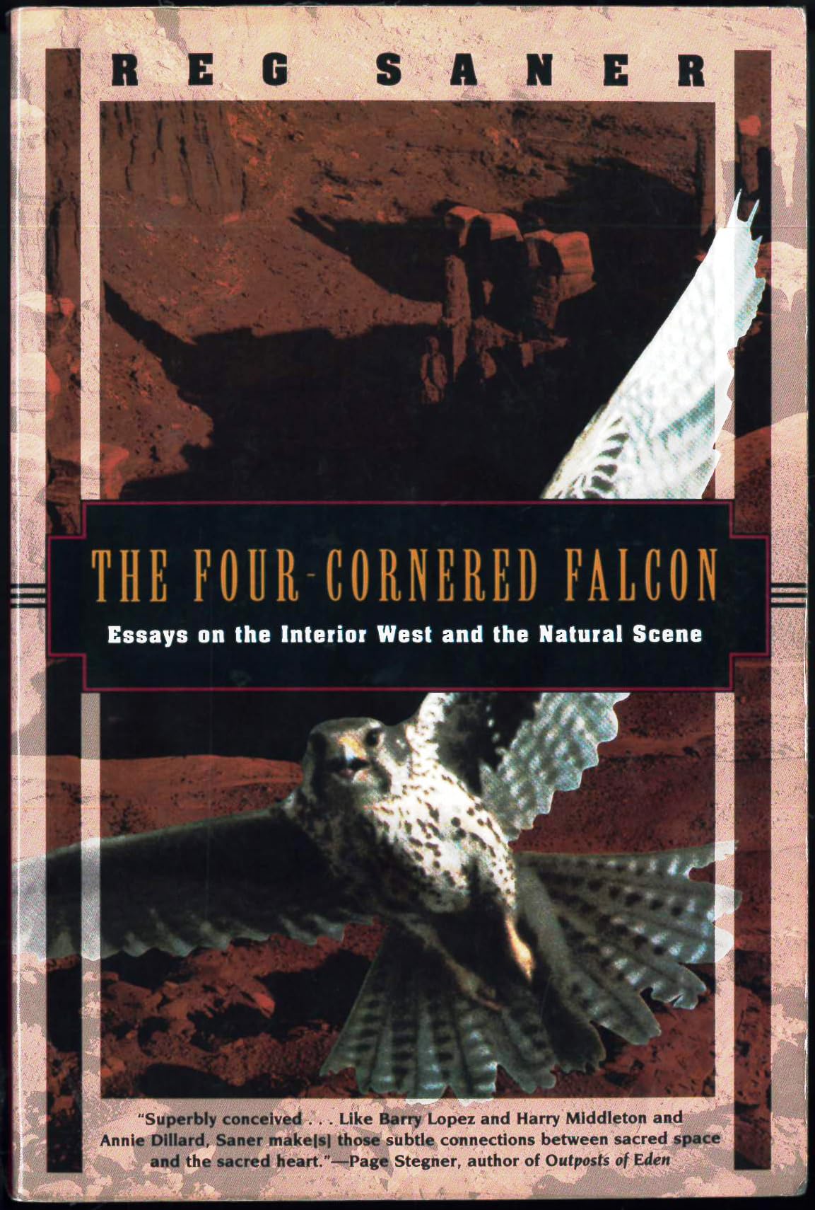 The FourCornered Falcon: Essays on the Interior West and the Natural Scene (Kodansha Globe),Used