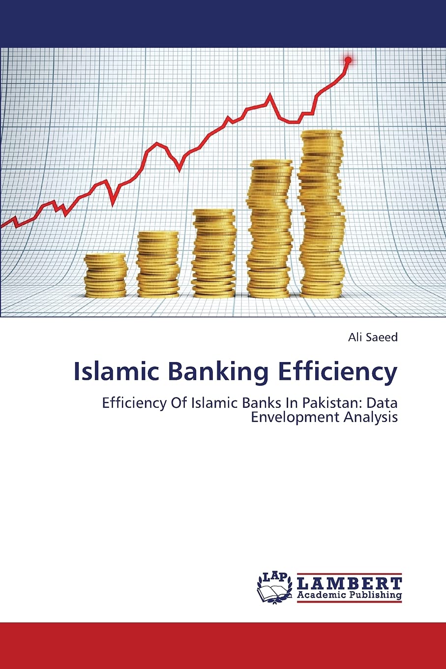 Islamic Banking Efficiency: Efficiency Of Islamic Banks In Pakistan: Data Envelopment Analysis,Used