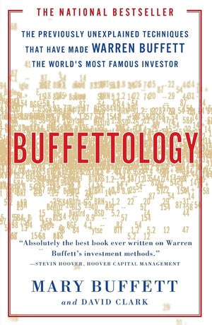 Buffettology: The Previously Unexplained Techniques That Have Made Warren Buffett The Worlds,Used