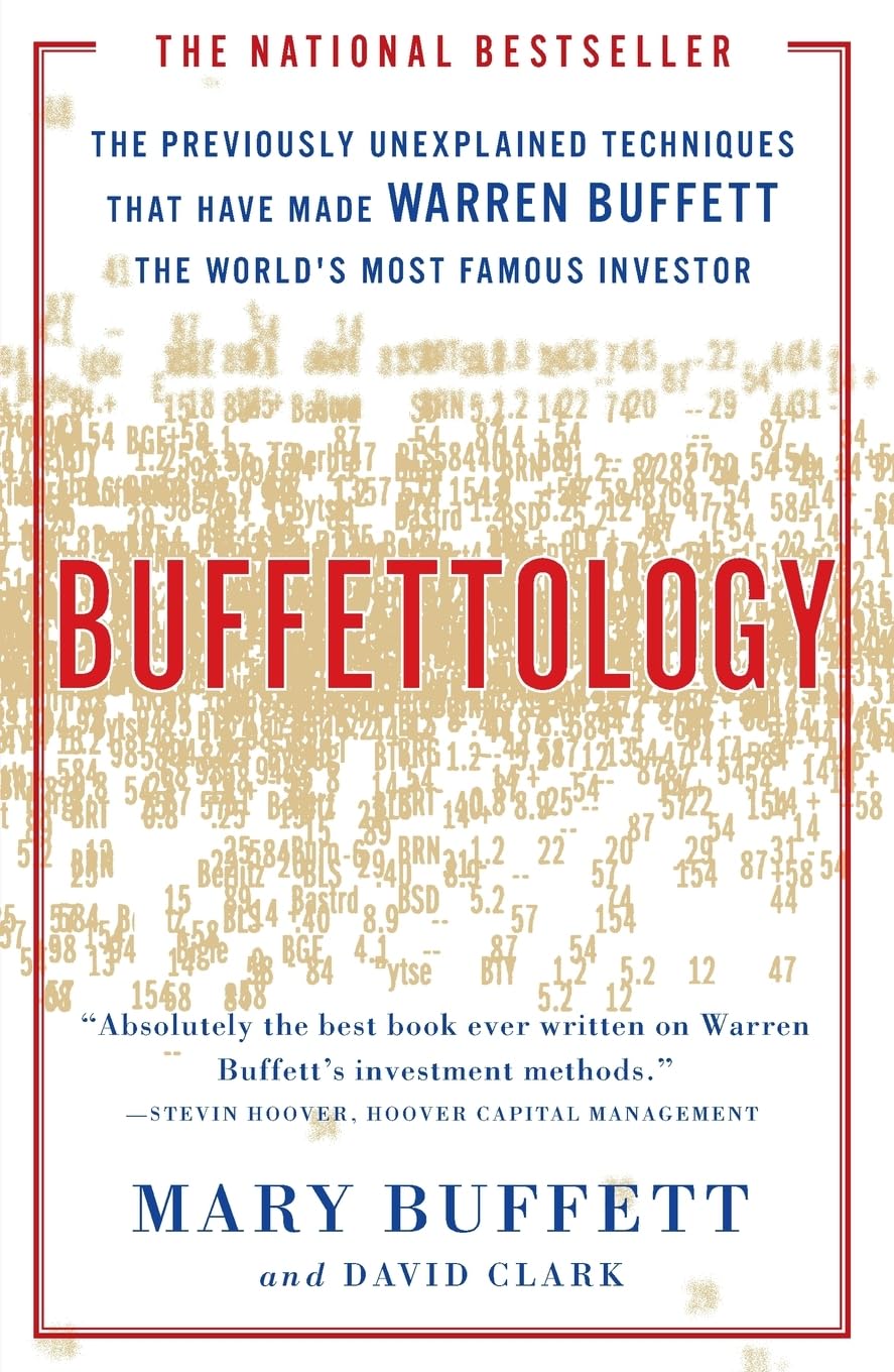 Buffettology: The Previously Unexplained Techniques That Have Made Warren Buffett The Worlds,Used